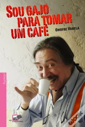 Capa do artigo Sou gajo para tomar um café