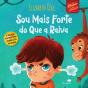 Sou Mais Forte do que a Raiva - Preview