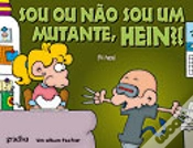Capa do artigo Sou ou Não Sou Um Mutante, Hein?