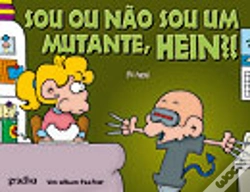 Capa do artigo Sou ou Não Sou Um Mutante, Hein?