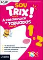 Sou Trix! A descomplicar as tabuadas - 1.º e 2.º Anos - Preview