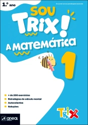 Capa do artigo Sou Trix a Matemática 1 - 1.º Ano
