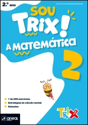 Capa do artigo Sou Trix! A Matemática 2 - 2.º Ano