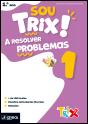 Sou Trix! A resolver problemas 1 - 1.º Ano - Preview