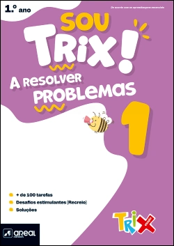 Capa do artigo Sou Trix! A resolver problemas 1 - 1.º Ano