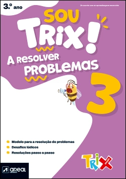 Capa do artigo Sou Trix! A resolver problemas 3 - 3.º Ano