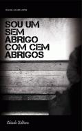 Sou Um Sem Abrigo com Cem Abrigos
