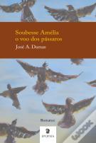 Soubesse Amélia o Voo dos Pássaros