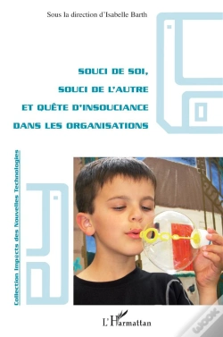 Capa do artigo Souci De Soi, Souci De L'Autre Et Quête D'Insouciance Dans Les Organisations