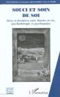 Soucis Et Soin De Soi ; Liens Et Frontieres Entre Histoire De Vie ; Psychotherapie Et Psychanalyse - Preview
