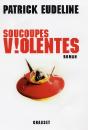 Soucoupes Violentes - Preview