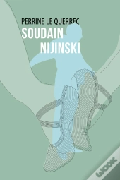 Soudain Nijinski