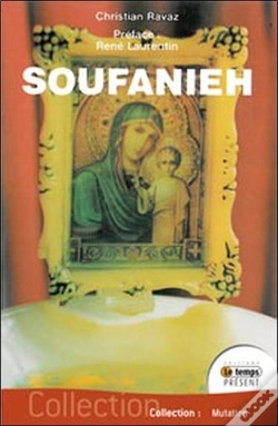 Capa do artigo Soufanieh ; Les Apparitions De Damas