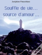 Souffle De Vie..., Source D'Amour...