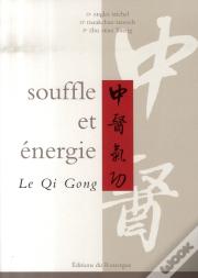 Souffle Et Énergie, Le Qi Gong