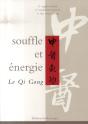 Souffle Et Énergie, Le Qi Gong - Preview