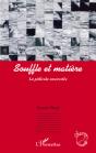Souffle Et Matière ; La Pellicule Ensorcelée - Preview