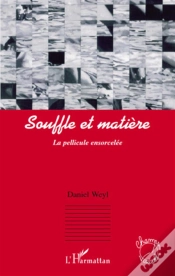 Capa do artigo Souffle Et Matière ; La Pellicule Ensorcelée
