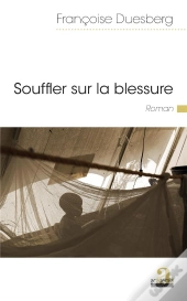 Souffler Sur La Blessure