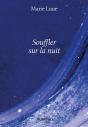 Souffler Sur La Nuit - Preview