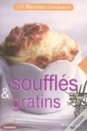 Capa do artigo Soufflés Et Gratins ; Recettes Tendance