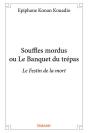 Souffles Mordus Ou Le Banquet Du Trépas - Preview