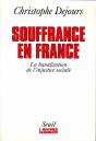 Souffrance En France. La Banalisation De L'Injustice Sociale - Preview