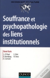 Souffrance Et Psychopathologie Des Liens Institutionnels