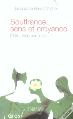 Capa do artigo Souffrance, Sens Et Croyance ; L'Effet Therapeutique