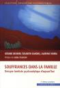 Souffrances Dans La Famille ; Thérapie Familiale Psychanalytique D'Aujourd'Hui (2e Édition) - Preview