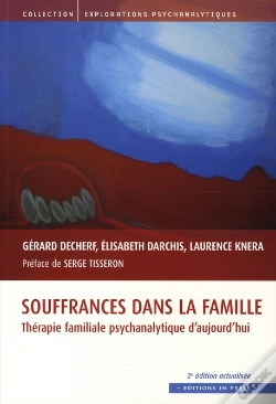 Capa do artigo Souffrances Dans La Famille ; Thérapie Familiale Psychanalytique D'Aujourd'Hui (2e Édition)