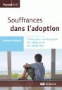 Souffrances Dans L'Adoption ; Pistes Pour Accompagner Les Adoptés Et Adoptants - Preview