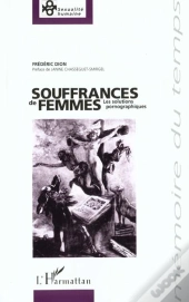 Souffrances De Femmes ; Les Solutions Pornographiques
