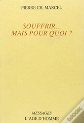 Souffrir...Mais Pourquoi?