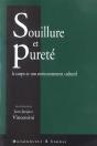 Souillure Et Purete : Le Corps Et Son Environement Culturel - Preview
