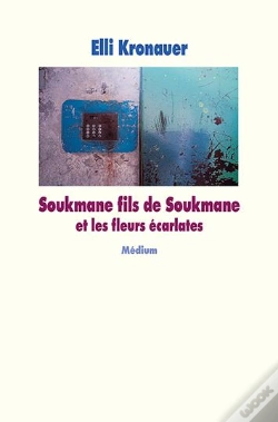Capa do artigo Soukmane Fils De Soukmane Et Les Fleurs Écarlates