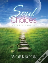 Soul Choices Workbook