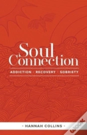 Capa do artigo Soul Connection-Addiction-Recovery-Sobriety