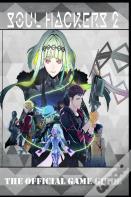 Soul Hackers 2 Latest Guide