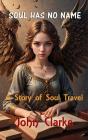 Soul Has No Name - Preview