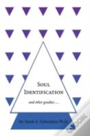 Soul Identification And Other Goodies...