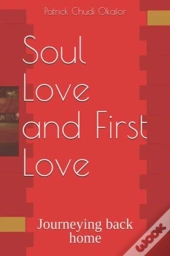 Soul Love And First Love