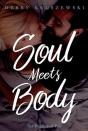 Soul Meets Body - Preview