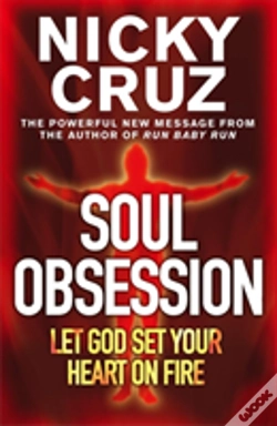 Capa do artigo Soul Obsession: Let God Set Your Heart On Fire
