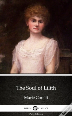 Capa do artigo Soul Of Lilith By Marie Corelli - Delphi Classics (Illustrated)
