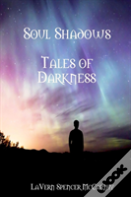 Soul Shadows--Tales Of Darkness