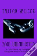 Soul Uninhibited