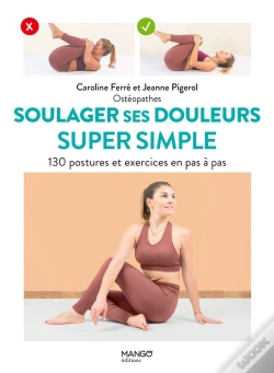 Capa do artigo Soulager Ses Douleurs Super Simple : 130 Postures Et Exercices En Pas À Pas