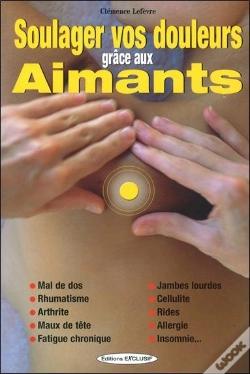 Capa do artigo Soulager Vos Douleurs Grâce Aux Aimants : Apaiser Ou Stimuler Vos Points Énergétiques