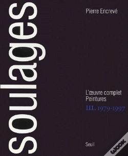 Capa do artigo Soulages ; L'Oeuvre Complet Peintures Tome 3 ; 1979-1997